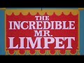The Incredible Mr Limpet Playlist Title Card