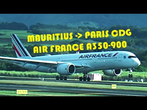 🇲🇺 MAURITIUS - PARIS CDG 🇫🇷 Air France A350-900 Flight Report ✈️