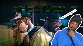 Peewee Longway,YounBoy Never Broke Again ~ Nose Ring | Reaction 🔥🔥