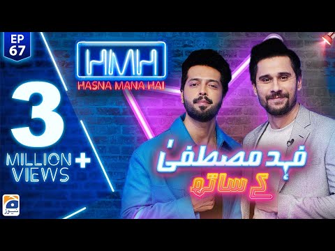 Hasna Mana Hai with Tabish Hashmi | Fahad Mustafa | Episode 67 | Geo News