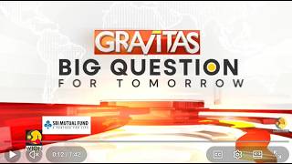 Big Question For Tomorrow | GRAVITAS