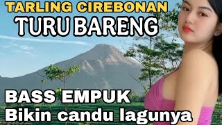 Download lagu TURU BARENG_JUARANYA TARLING CIREBONAN TERBARU 2025_BASS EMPUK BIKIN CANDU LAGUNYA mp3