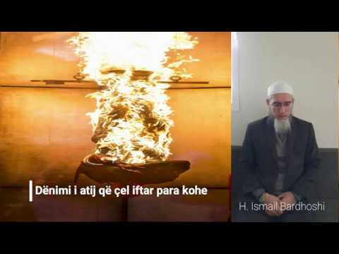 Dënimi i atij që çel iftar para kohe - H. Ismail Bardhoshi