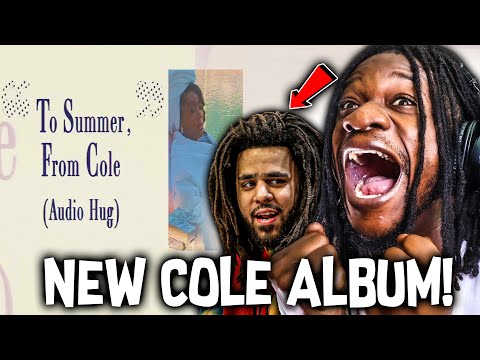 J. COLE OFFICIALLY CONFIRMS ALBUM! | To Summer, From Cole - Audio Hug (REACTION)