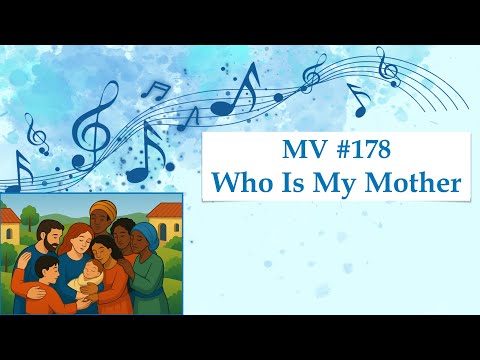 MV 178 - Who Is My Mother