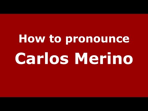 How to pronounce Carlos Merino (Spain/Spanish) - PronounceNames.com