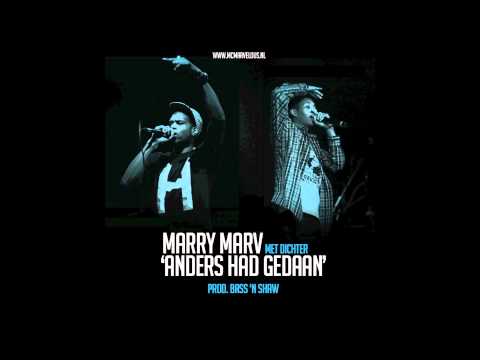 MarryMarv met Dichter - Anders had Gedaan (prod Bass 'N Shaw)