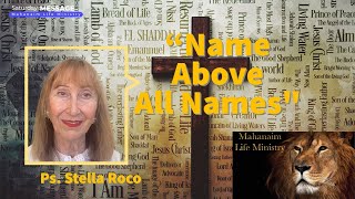 "Name Above All Names" Ps Stella Roco Mahanaiam Life Ministry