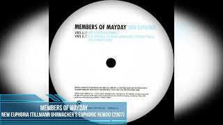 Members of Mayday – New Euphoria (Tillmann Uhrmacher's Euphoric Remix) [2007]