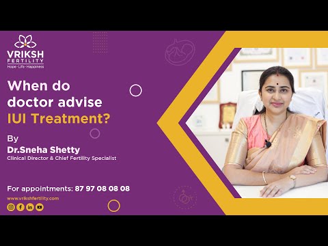 When Do Doctors Advise IUI Treatment?