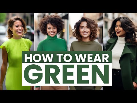 How to Wear Green | Easy Tips and Stylish Outfit Ideas