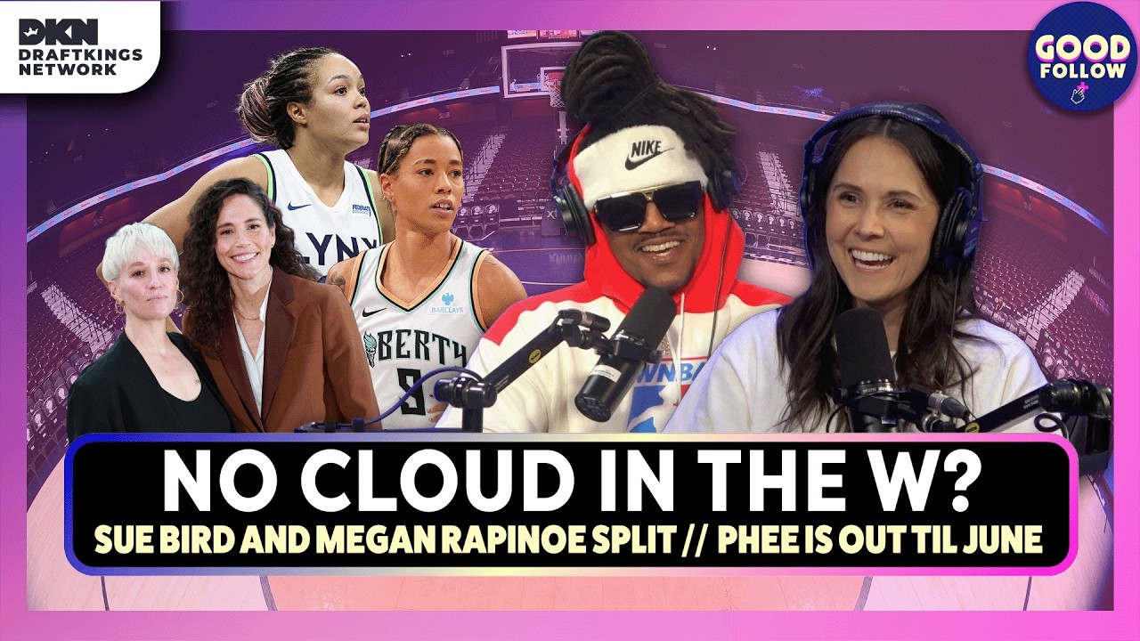 Why is Natasha Cloud still unsigned? Does Phee want out of Minnesota? Sue and Megan split & More!