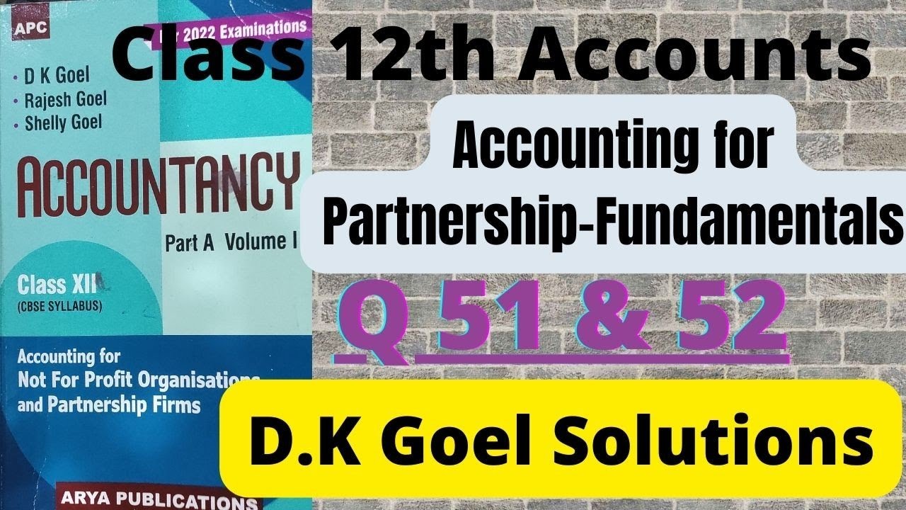 Q 51 & 52(Past Adjustment)Solution Accounting for Partnership firms- Fundamentals Class 12 Accounts