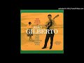 Joao Gilberto - O Nosso Amor / A Felicidade