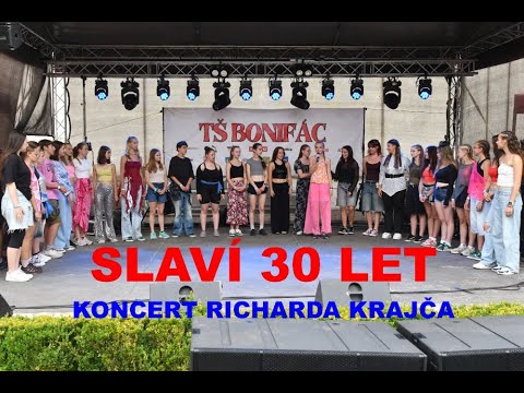 BONIFÁC SLAVÍ 30 LET   2   KONCERT RICHARDA KRAJČA