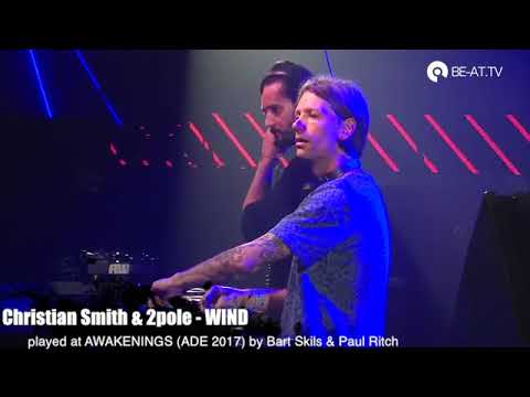 Paul Ritch & Bart Skils playing Christian Smith, 2pole - WIND at AWAKENINGS