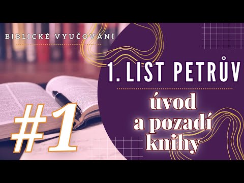 Biblické vyučování | 1. List Petrův - úvod