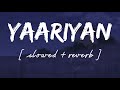 Yaariyan Slowed Reverb Lofi Remix Amrinder Gill Wild Waves