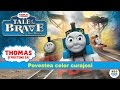 Thomas si prietenii sai - Povestea Celor Curajosi [Tale of the Brave] [HD]