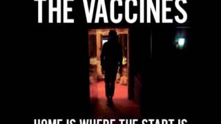 The Vaccines - Panic Attack (Home is Where the Start Is EP)