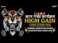 HIGH GAIN COMPETITION SONG MASHUP 2025 COMPETITION HORN MIX Competition Soundcheck Music