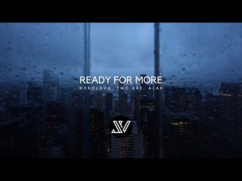 Korolova, Two Are, Alar - Ready For More