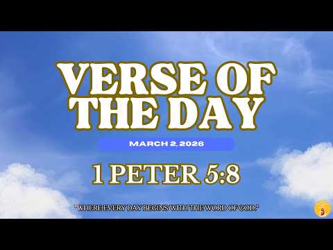 God’s Word for Today | 1 Peter 5:8 [March 2, 2026]