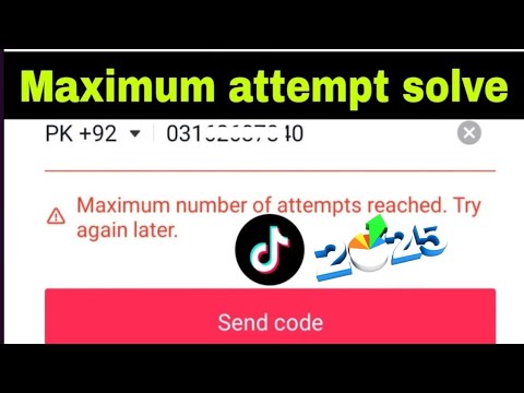 Maximum number of attempts reached  try again later problem tiktok fix new  2023