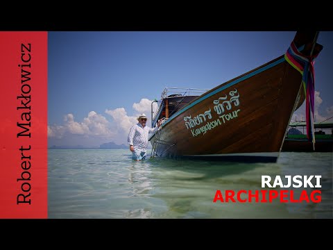 ROBERT MAKŁOWICZ TAJLANDIA odc.122  „Rajski archipelag".