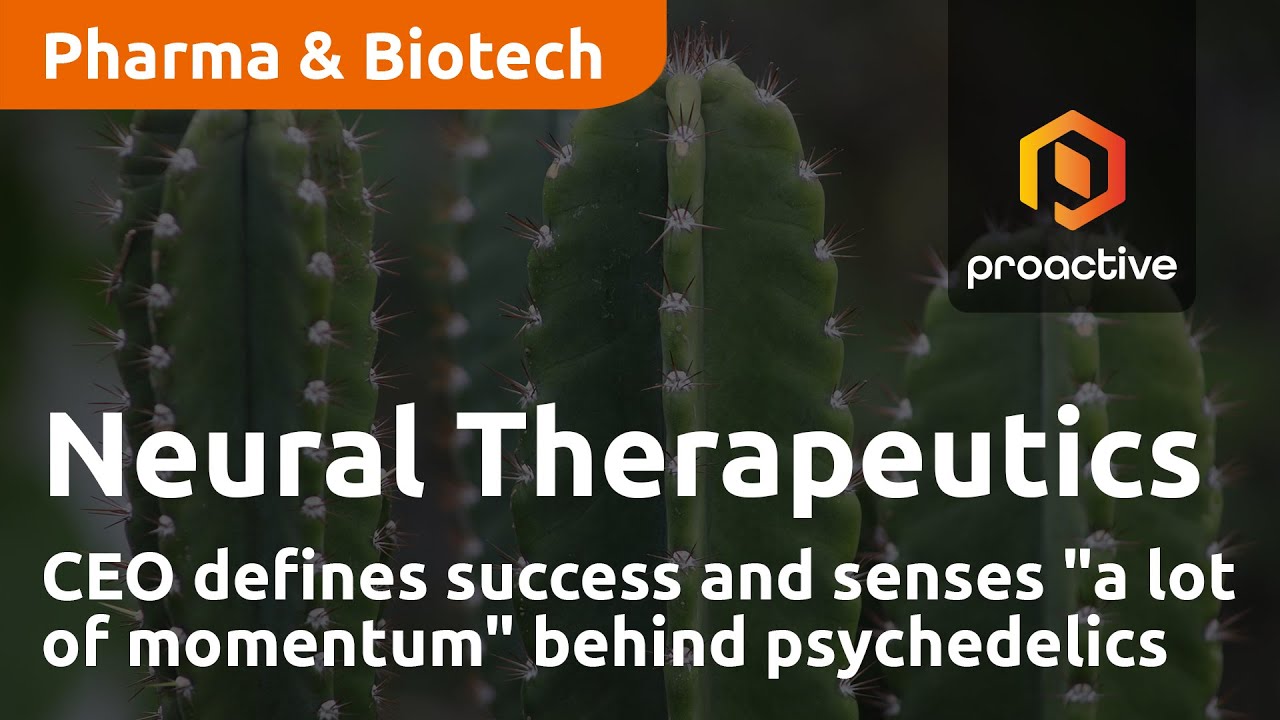 Neural Therapeutics CEO defines success and senses "a lot of momentum" behind psychedelics
