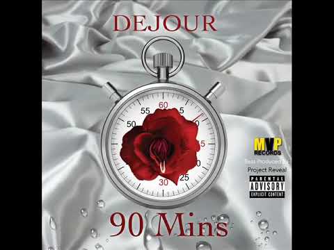 DEJOUR - 90 MINS [OFFICIAL AUDIO]