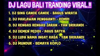 Download lagu DJ REMIX LAGU BALI TRANDIK DI TIKTOK BAGUS WIRATA.!! mp3