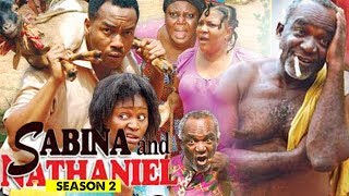 SABINA AND NATHANIEL 2 - 2018 LATEST NIGERIAN NOLLYWOOD MOVIES