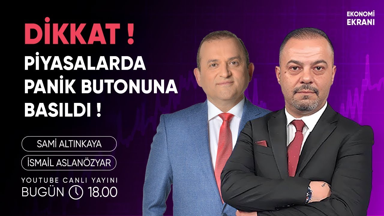 Piyasalarda Panik Butonuna Basıldı | İsmail Aslanözyar | Ekonomi Ekranı