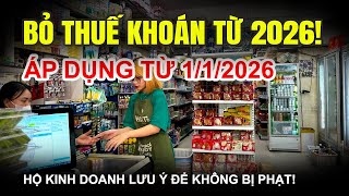 Xóa Thuế Khoán 2026: 3,8 Triệu Hộ Kinh Doanh Phải Ghi Sổ, Kê Khai – Những Thay Đổi 'Sống Còn' Cần Biết