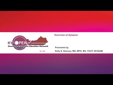 KY-OPEN, June 1st: Xylazine - An Overview; Kelly Ramsey, MD