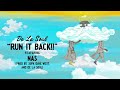 De La Soul Run It Back Featuring Nas Official Audio