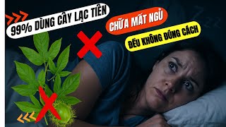 99% Người Dùng Cây Lạc Tiên Chữa Mất Ngủ Đều Mắc 3 Sai Lầm Này | Xem Ngay Để Tránh Tiền Mất Tật Mang
