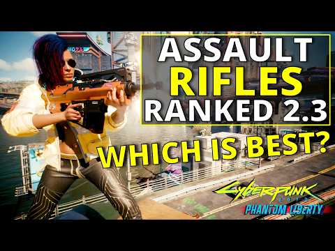 All Assault Rifles Ranked Worst to Best in Cyberpunk 2077 2.3
