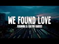 Rihanna Calvin Harris We Found Love Lyrics