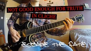 Not Good Enough For Truth In Cliche - Escape The Fate | Guitar Cover