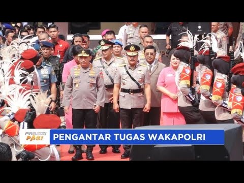 PENGANTAR TUGAS WAKAPOLRI, KOMJEN POL, AHMAD DOFIRI