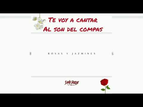 Rosas Y Jazmines (LETRA) Sami Duque #rosasyjazminesletra