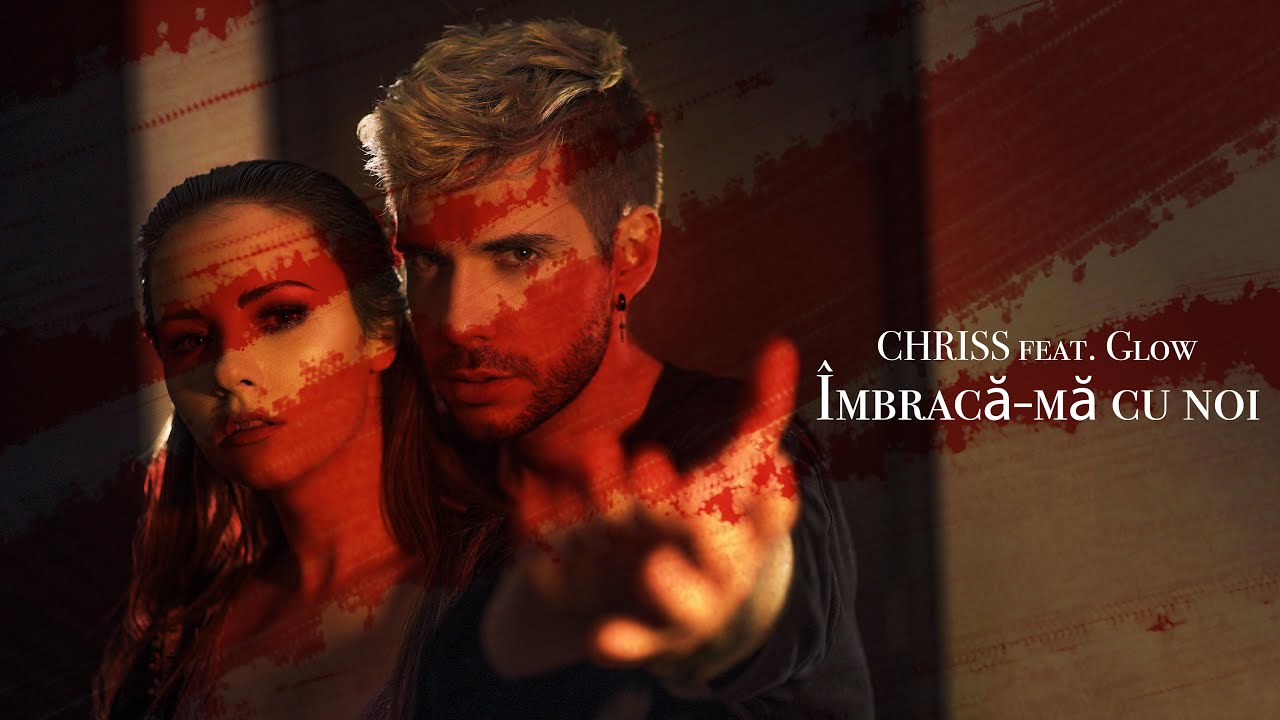 Chriss ft. Glow — Îmbracă-mă Cu Noi