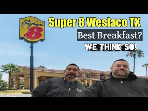 Super 8 1702 E Expressway 83, Weslaco, Texas 78596