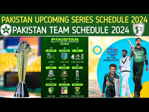 Pakistan Team upcoming Series Schedule 2024 | Pakistan Cricket New Year Upcoming Series Schedule2024