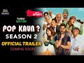 Pop Kaun Season 2 Official Trailer Pop Kaun 2 Web Series Release Date Update Hotstar
