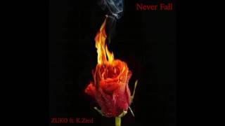 Zuko ft. K. Zard  Never fall  (prod.  by Yosef)