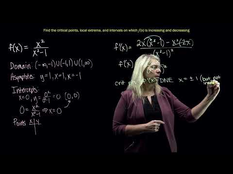 Critical Points, Increasing and Decreasing, Local Extrema Example with Rational Function