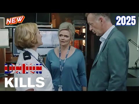 London Kills 2025 Season S05E03 👮👮👮| NEW TODAY | Drama, Mystery, Crime 👮👮👮 Full HD 1080p